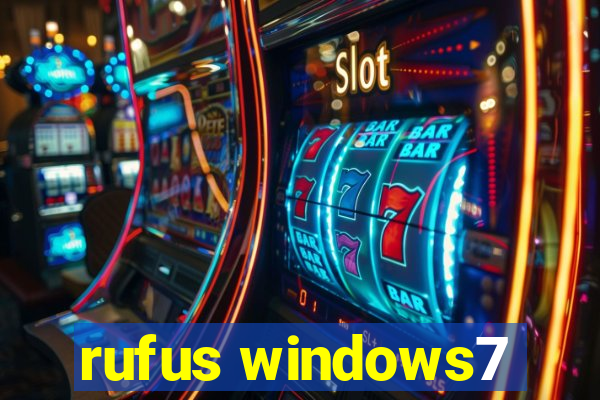 rufus windows7